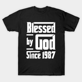 Blessed By God Since 1987 T-Shirt